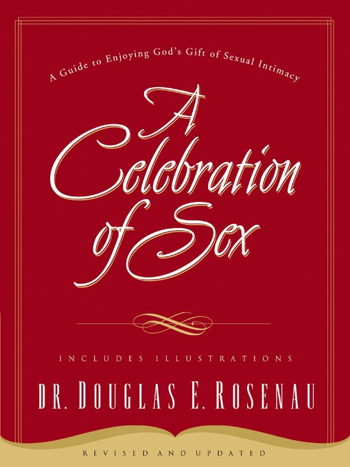 Title details for A Celebration of Sex by Dr. Douglas E. Rosenau - Wait list